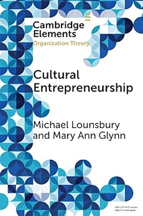 cultural entrepreneurship a new agenda for the study of entrepreneurial processes and possibilities 1st