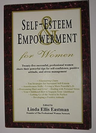 self esteem and empowerment for women 1st edition linda ellis eastman 0979115329, 978-0979115325