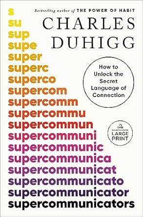 supercommunicators how to unlock the secret language of connection large type / large print edition charles