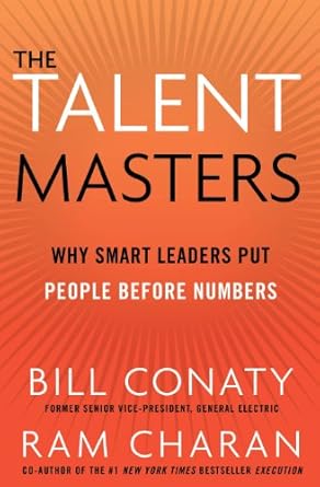 the talent masters why smart leaders put people before numbers 1st edition ram charan 1847940722,