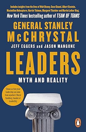 leaders myth and reality 1st edition stanley mcchrystal ,jeff eggers ,jason mangone 0241336341, 978-0241336342