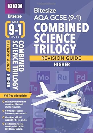 bbc bitesize aqa gcse combined science trilogy higher revision guide 1st edition karen bailey 1406686174,