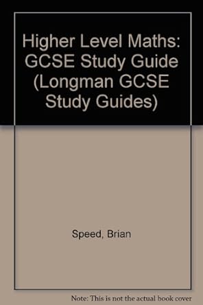 higher level maths gcse study guide 1st edition brian speed 0582452120, 978-0582452121