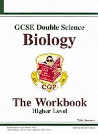 gcse double science biology the workbook with answers higher level 1st edition richard parsons 1841466050,