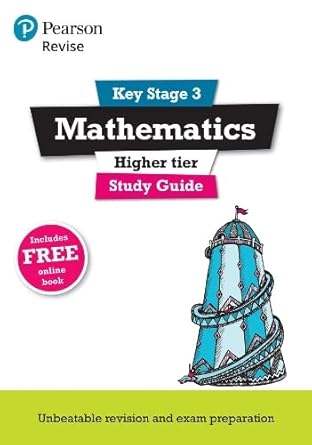 revise key stage 3 mathematics study guide preparing for the gcse higher course with free online edition 1st