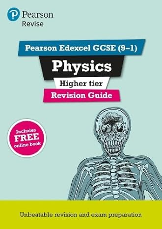 pearson revise edexcel gcse physics higher revision guide inc online edition and quizzes 2023 and 2024 exams