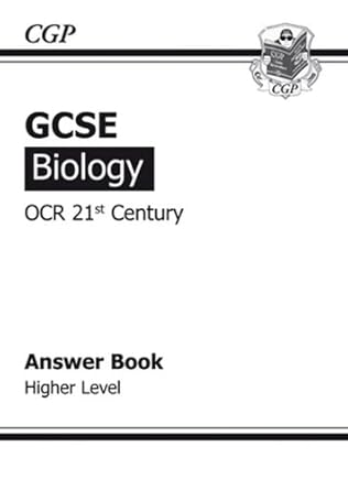 gcse biology ocr 21st century answers higher 1st edition parsons 1847620086, 978-1847620088