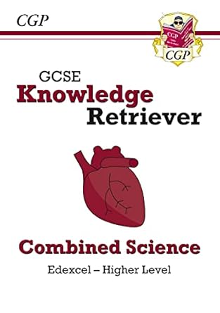 new gcse combined science edexcel knowledge retriever higher 1st edition cgp books 1789088550, 978-1789088557