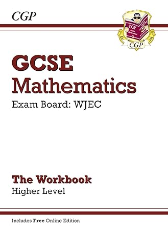 gcse maths wjec workbook higher 1st edition richard parsons 1847625096, 978-1847625090