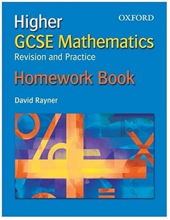 gcse mathematics revision and practice higher homework book 1st edition david-rayner 0199151385,