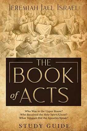 the book of acts who was in the upper room who received the holy spirit/ghost what tongues did the apostles