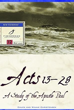 acts 13 28 a study of the apostle paul student/stdy gde edition chuck christensen, winnie christensen