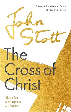 the cross of christ with study guide study guide edition alister mcgrath 1789742897, 978-1789742893