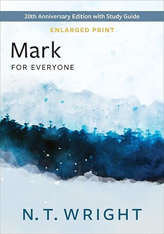 mark for everyone enlarged print  with study guide 1st edition n. t. wright 0664268714, 978-0664268718