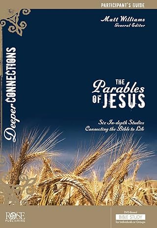 the parables of jesus participant s guide 1st edition matt williams 1628627654, 978-1628627657