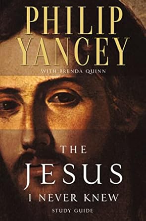the jesus i never knew study guide study guide edition philip yancey, brenda quinn 0310218055, 978-0310218050