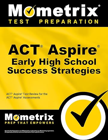 act aspire early high school success strategies study guide act aspire test review for the act aspire