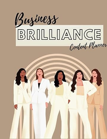 business brilliance content planner 1st edition mrs iesha williams b0cpt2ccd6