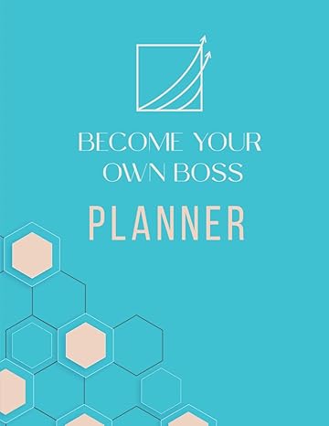 become your own boss planner 1st edition monica allen b0crqw5lck