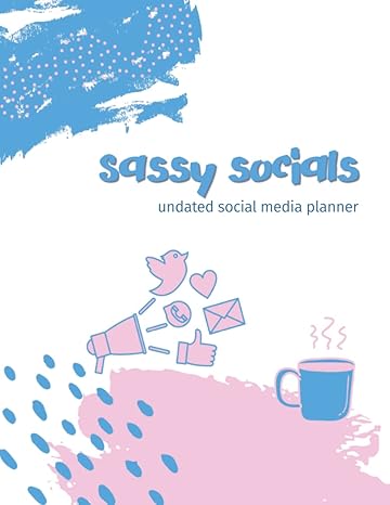sassy socials undated social media content planner and organiser influencer engagement tracker 1st edition