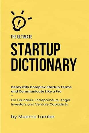 the ultimate startup dictionary demystify complex startup terms and communicate like a pro for founders