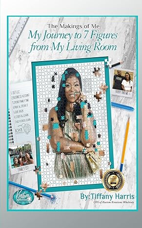 the makings of me my journey to 7 figures from my living room 1st edition tiffany harris b0b283f23l,