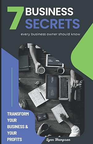 7 business secrets every business owner should know 1st edition lynn hampson b0b196ys7x, 979-8829348557