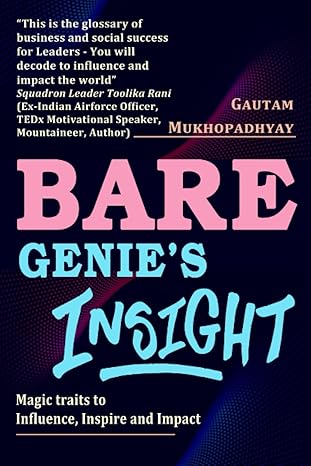 bare genies insight magic traits to influence inspire and impact 1st edition gautam mukhopadhyay b0bpg9gnmh,