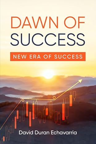 dawn of success new era of success 1st edition david duran echavarria b09zgy924k, 979-8814035967