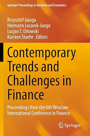 contemporary trends and challenges in finance proceedings from the 6th wroclaw international conference in