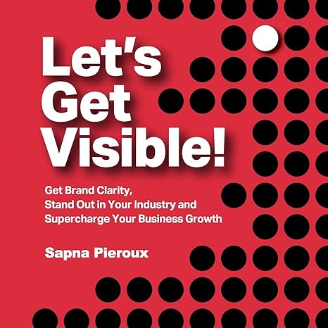 lets get visible get brand clarity stand out in your industry and supercharge your business growth 1st