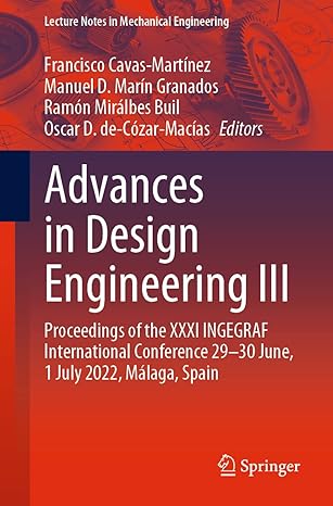 advances in design engineering iii proceedings of the xxxi ingegraf international conference 29 30 june 1