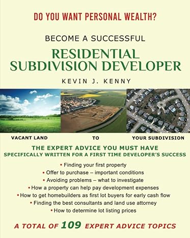 become a successful residential subdivision developer 1st edition mr kevin j kenny 0578274183, 978-0578274188