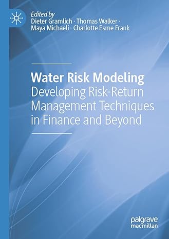 water risk modeling developing risk return management techniques in finance and beyond 1st edition dieter