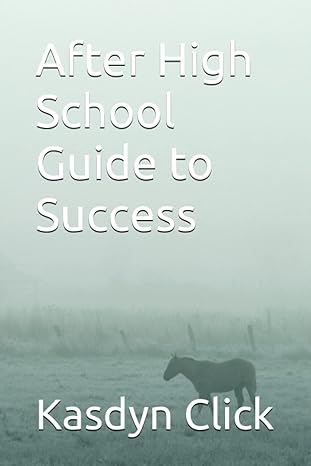 after highschool guide to success 1st edition kasdyn click b09nrjtb7q, 979-8789699379