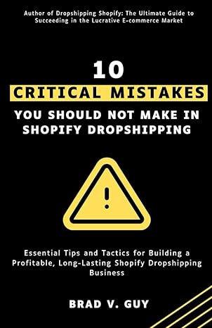 10 critical mistakes you should not make in shopify dropshipping essential tips and tactics for building a