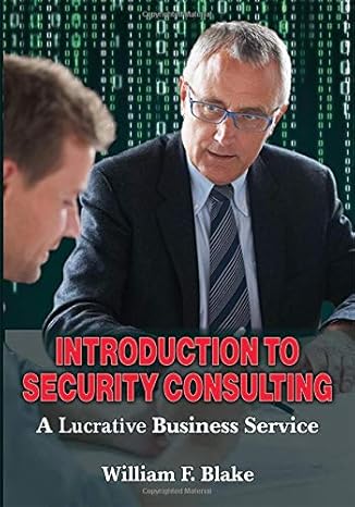 introduction to security consulting 1st edition william f blake 0398092966, 978-0398092962