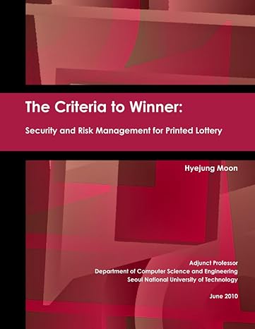 the criteria to winner security and risk management for printed lottery 2nd edition hyejung moon 0557496829,