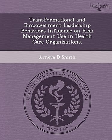 transformational and empowerment leadership behaviors influence on risk management use in health care