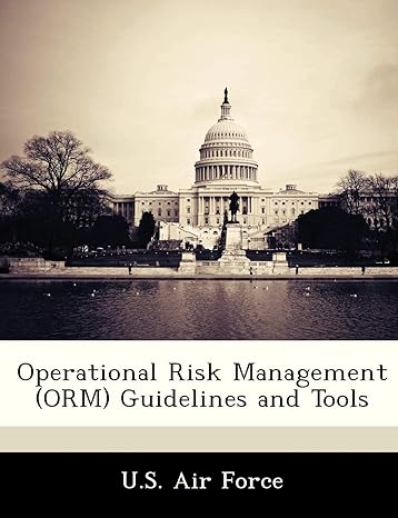 operational risk management guidelines and tools 1st edition u s air force 1249205115, 978-1249205111