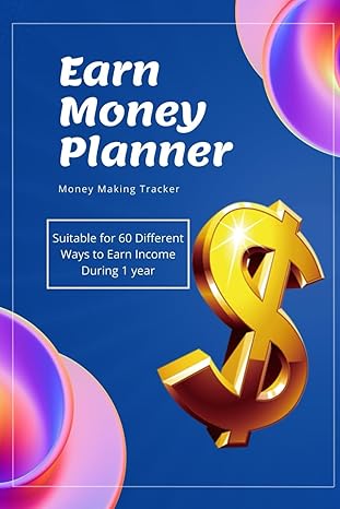earn money planner 1st edition hojat allah moradi pordanjani b0cwjzs9y1