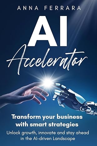 ai accelerator transform your business with smart strategies unlock growth innovate and stay ahead in the ai