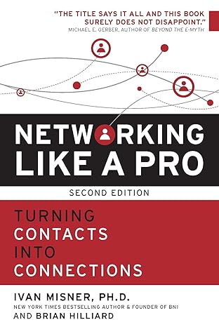 networking like a pro turning contacts into connections 2nd edition dr ivan misner ,brian hilliard