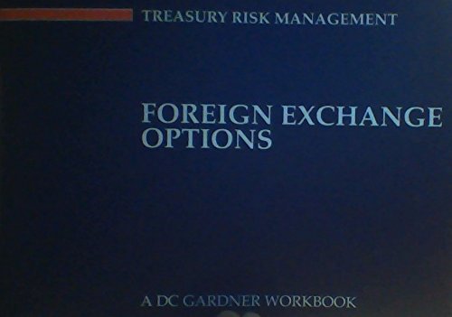 foreign exchange options a dc gardner workbook 1st edition dc gardner 1871682150, 978-1871682151