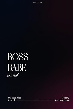 boss babe jounal goal progress tracker perfect way to get more structure in your business 1st edition ms e p