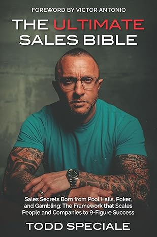 the ultimate sales bible sales secrets born from pool halls poker and gambling the framework that