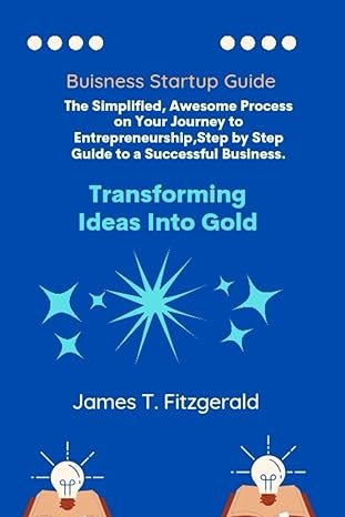 buisness startup guide the simplified awesome process on your journey to entrepreneurship step by step guide