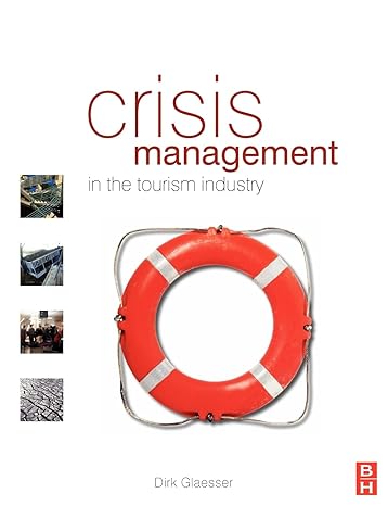 crisis management in the tourism industry 2nd edition dirk glaesser 0750665238, 978-0750665230