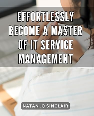 effortlessly become a master of it service management unlock the power of it service management with simple