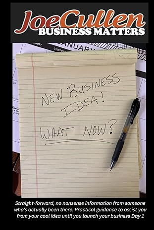 business matters new business idea what now 1st edition joe cullen b0cv1twjzj, 979-8878359566